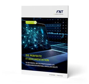 Whitepaper: Die perfekte IT-Dokumentation