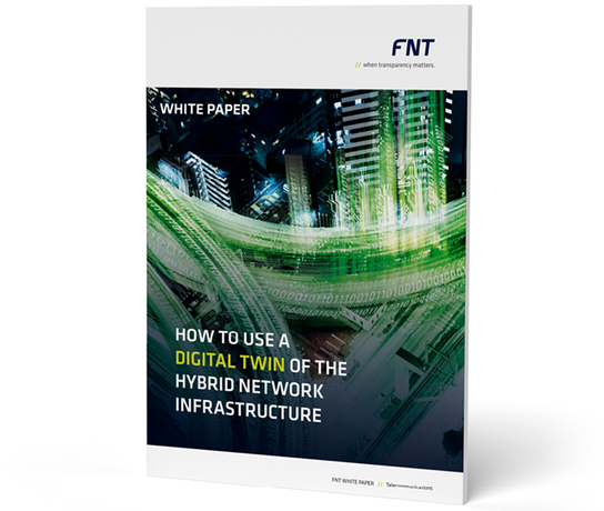 WhitePaper: How to Use a Digital Twin of the Hybrid Network Infrastructure
