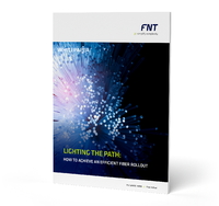 WhitePaper: How to Achive Efficient Fiber Rollout